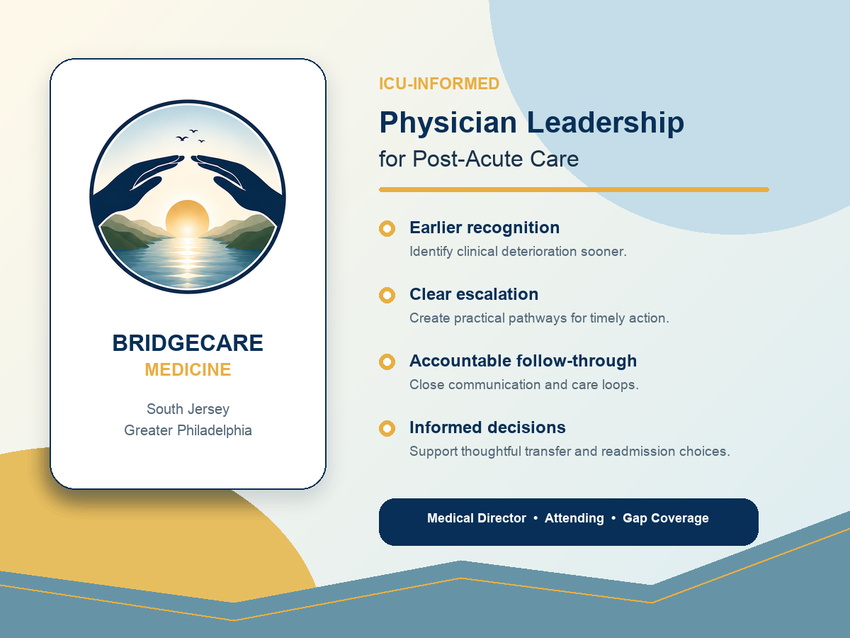 BridgeCare Medicine ICU-informed physician leadership for skilled nursing and acute rehabilitation facilities